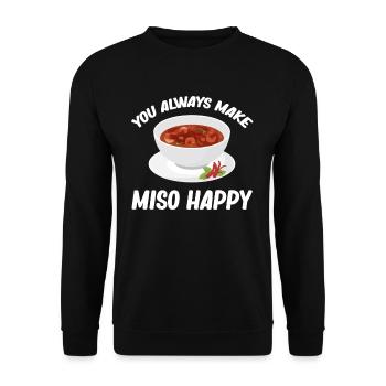 You Always Make Miso Happy Chinese Cuisine - Unisex Sweatshirt - black - Front - Alina (178cm) & Michal (187cm)