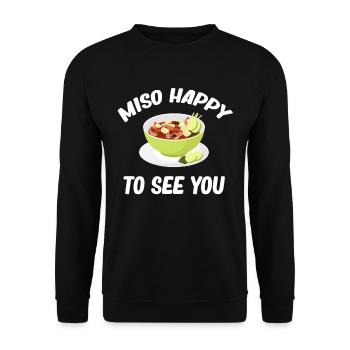 Miso Happy To See You Asian Chinese - Unisex Sweatshirt - black - Front - Alina (178cm) & Michal (187cm)
