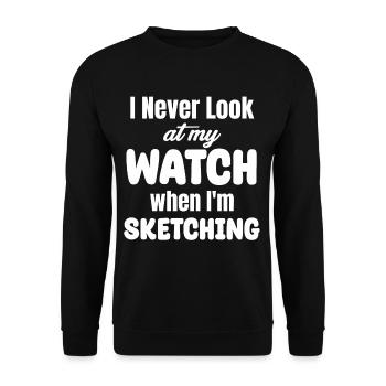 Ich Schaue Nie Auf Die Uhr, Wenn Ich Skizziere. - Unisex Pullover - Schwarz - Vorne - Alina (178cm) & Michal (187cm)