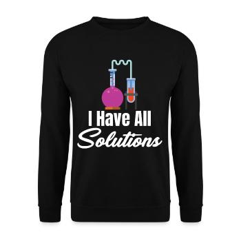 I have all the solution chemistry science - Unisex Sweatshirt - black - Front - Alina (178cm) & Michal (187cm)