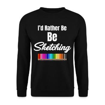 Ich Würde Lieber Lustige Sketch Artist Maler - Unisex Pullover - Schwarz - Vorne - Alina (178cm) & Michal (187cm)