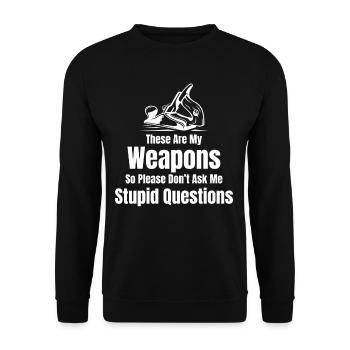 Das Sind Meine Waffen, Also Fragen Sie Bitte - Unisex Pullover - Schwarz - Vorne - Alina (178cm) & Michal (187cm)