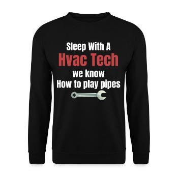 Sleep with an HVAC technician. We - Unisex Sweatshirt - black - Front - Alina (178cm) & Michal (187cm)