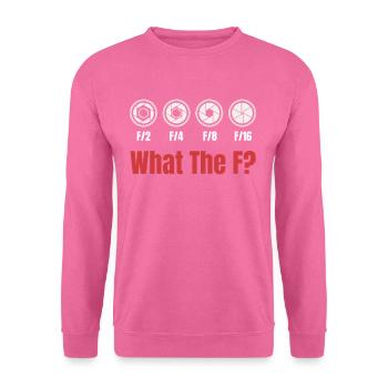 F/2 F/4 F/8 F/16 Was Zum F? Lustiger Fotograf Und - Unisex Pullover - Pink - Vorne