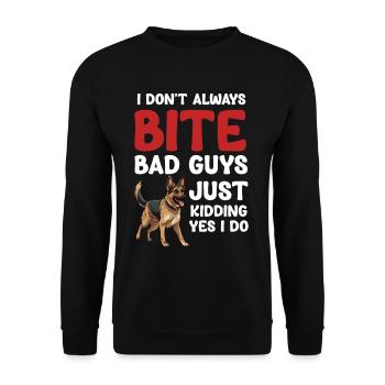 I don't always bite bad guys. Just kidding - Unisex Sweatshirt - black - Front - Alina (178cm) & Michal (187cm)