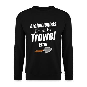 Archaeologists learn from Trowel & Error Scientist - Unisex Sweatshirt - black - Front - Alina (178cm) & Michal (187cm)