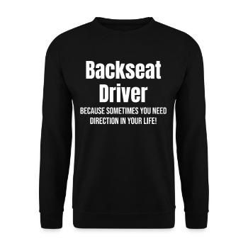 Fahrer Auf Dem Rücksitz, Weil Man Manchmal Eine - Unisex Pullover - Schwarz - Vorne - Alina (178cm) & Michal (187cm)
