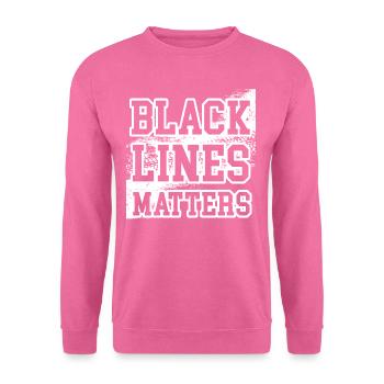Schwarze Linien Sind Wichtig Lustiger - Unisex Pullover - Pink - Vorne