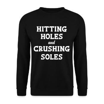 Löcher Schlagen Und Sohlen Zertrümmern Lustiges - Unisex Pullover - Schwarz - Vorne - Alina (178cm) & Michal (187cm)