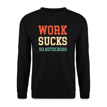 A Work Sucks Go Autocross Funny Engines Mechanic - Unisex Sweatshirt - black - Front - Alina (178cm) & Michal (187cm)