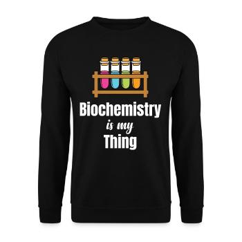 Biochemistry is my thing, scientist, - Unisex Sweatshirt - black - Front - Alina (178cm) & Michal (187cm)