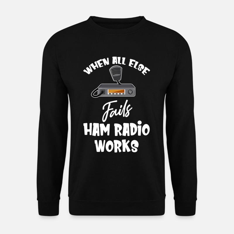 When all else fails, - Unisex Sweatshirt - black