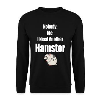 Niemand: Ich: Ich Brauche Noch Einen Hamster - Unisex Pullover - Schwarz - Vorne - Alina (178cm) & Michal (187cm)