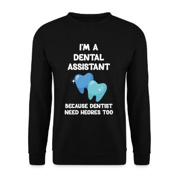 I am a dental assistant because dentists are also - Unisex Sweatshirt - black - Front - Alina (178cm) & Michal (187cm)