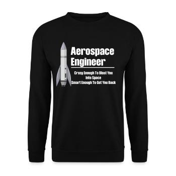 Luft- Und Raumfahrtingenieur, Der Verrückt Genug - Unisex Pullover - Schwarz - Vorne - Alina (178cm) & Michal (187cm)