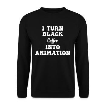 Ich Verwandle Schwarzen Kaffee In Animation 3d - Unisex Pullover - Schwarz - Vorne - Alina (178cm) & Michal (187cm)