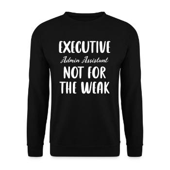 L’assistant administratif exécutif n’est pas pour les faibles - Sweat-shirt Unisexe - noir - Devant - Alina (178cm) & Michal (187cm)