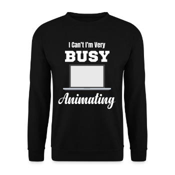 I can't, I'm very busy - Unisex Sweatshirt - black - Front - Alina (178cm) & Michal (187cm)
