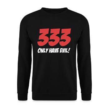 333 Nur Halb Böse! Antichrist Humor Satanisches - Unisex Pullover - Schwarz - Vorne - Alina (178cm) & Michal (187cm)