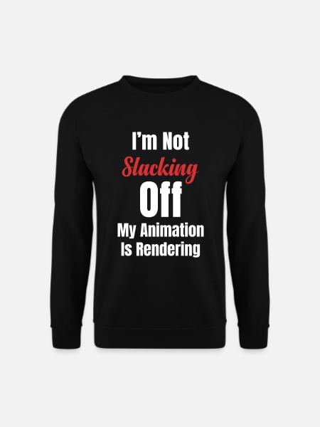 Ich Lasse Nicht Nach, Meine Animationen Zu - Unisex Pullover - Schwarz