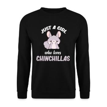 Just a girl who loves chinchillas. - Unisex Sweatshirt - black - Front - Alina (178cm) & Michal (187cm)