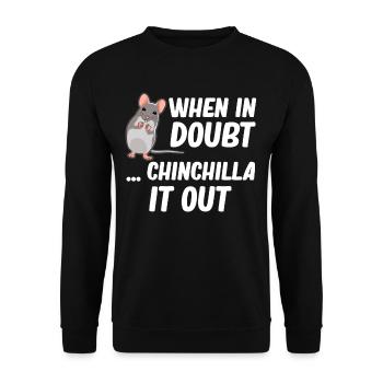 When in doubt, chinchilla it out for babies - Unisex Sweatshirt - black - Front - Alina (178cm) & Michal (187cm)