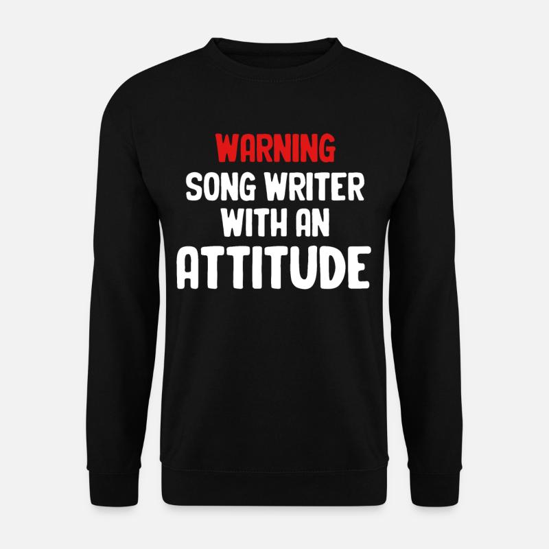 Avertissement sur l’attitude de l’auteur-compositeur - Sweat-shirt Unisexe - noir