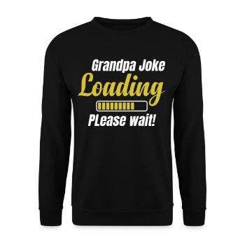 Grandpa-joke is loaded. Please wait... Humour - Unisex Sweatshirt - black - Front - Alina (178cm) & Michal (187cm)