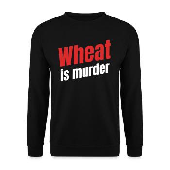 Wheat is the grain of death. Dietitian - Unisex Sweatshirt - black - Front - Alina (178cm) & Michal (187cm)