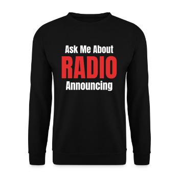 Ask Me About Radio Announcement Funny Radio Host - Unisex Pullover - Schwarz - Vorne - Alina (178cm) & Michal (187cm)