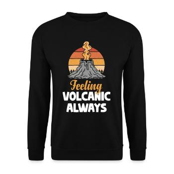 Feeling volcanic, always a volcanologist, - Unisex Sweatshirt - black - Front - Alina (178cm) & Michal (187cm)