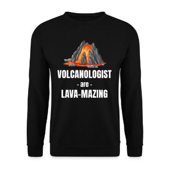 Volcanologists are lava-penetrating - Unisex Sweatshirt - black - Front - Alina (178cm) & Michal (187cm)