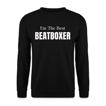 Ich Bin Der Beste Beatboxer, Lustiger - Unisex Pullover - Schwarz - Vorne - Alina (178cm) & Michal (187cm)