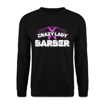 Crazy Lady Barber Barbershop Fashion Cosmetologist - Unisex Pullover - Schwarz - Vorne - Alina (178cm) & Michal (187cm)