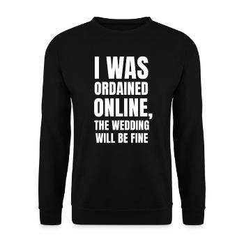 I was ordained a priest online, homily - Unisex Sweatshirt - black - Front - Alina (178cm) & Michal (187cm)