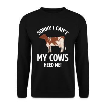 I'm sorry my cows don't need me - Unisex Sweatshirt - black - Front - Alina (178cm) & Michal (187cm)