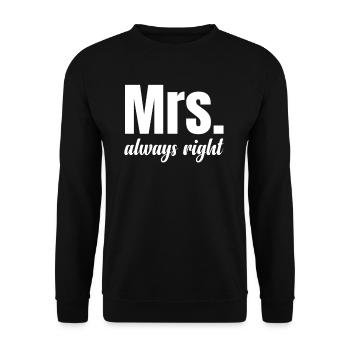 Woman is always right, wife, couple, fiancée, - Unisex Sweatshirt - black - Front - Alina (178cm) & Michal (187cm)
