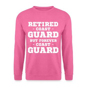 Retired Coast Guard, but forever sailor - Unisex Sweatshirt - pink - Front