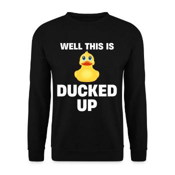 Well, this is Ducked Up, funny rubber duck for - Unisex Sweatshirt - black - Front - Alina (178cm) & Michal (187cm)