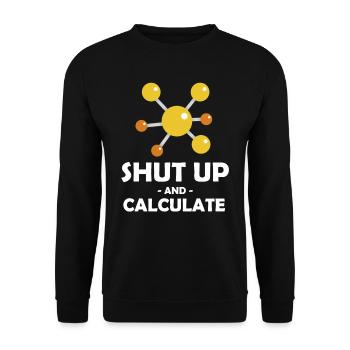 Halt Die Klappe Und Berechne Lustige - Unisex Pullover - Schwarz - Vorne - Alina (178cm) & Michal (187cm)