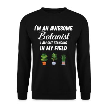 Je suis un grand botaniste. Je suis debout - Sweat-shirt Unisexe - noir - Devant - Alina (178cm) & Michal (187cm)