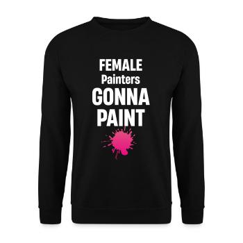 Painters Painting House Illustrators Designers - Unisex Sweatshirt - black - Front - Alina (178cm) & Michal (187cm)
