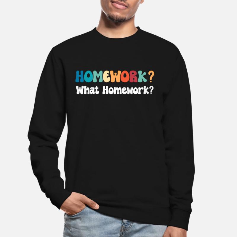 Devoirs? Quels devoirs ? Graduation Sweat-shirt Unisexe