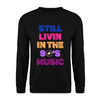 Still Livin In The 90s Music Boomer Age - Unisex Sweatshirt - black - Front - Alina (178cm) & Michal (187cm)