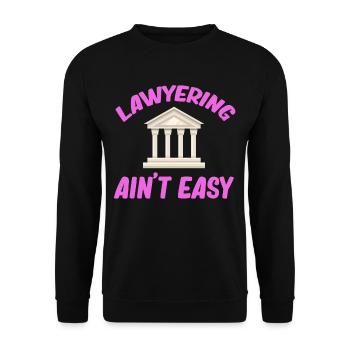 Anwalt Ist Nicht Einfach Anwältin Mädchen - Unisex Pullover - Schwarz - Vorne - Alina (178cm) & Michal (187cm)