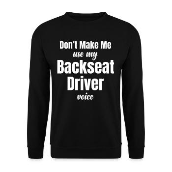 Fahrer Auf Dem Rücksitz, Weil Man Manchmal Eine - Unisex Pullover - Schwarz - Vorne - Alina (178cm) & Michal (187cm)