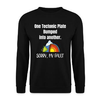 Une plaque tectonique est entrée en collision avec une autre. - Sweat-shirt Unisexe - noir - Devant - Alina (178cm) & Michal (187cm)