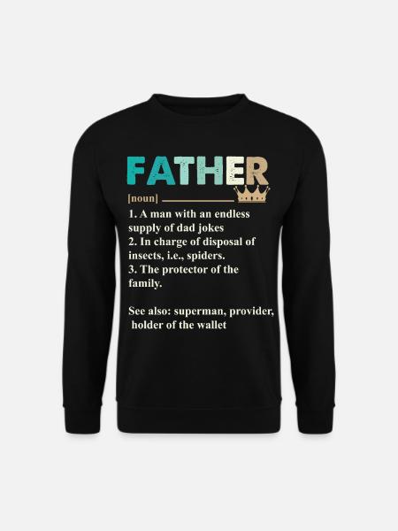 Dad Father Father's Day - Unisex Sweatshirt - black