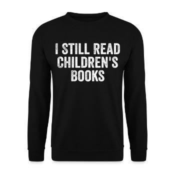 Ich lese immer noch Kinderbücher - Unisex Pullover - Schwarz - Vorne - Alina (178cm) & Michal (187cm)