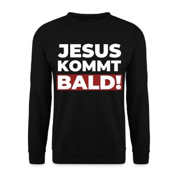 Jesus Christus kommt bald - Christliches Shirt - Unisex Pullover - Schwarz - Vorne - Alina (178cm) & Michal (187cm)